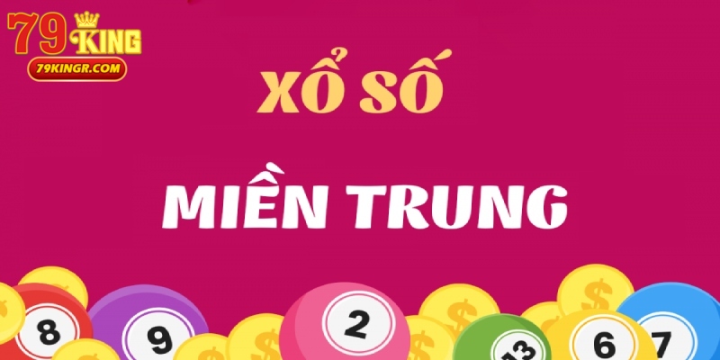 Xổ Số Miền Trung và những điều mà người chơi mới nên biết