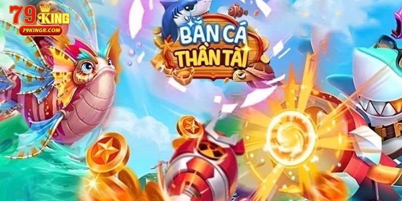 Bắn cá thần tài 79king